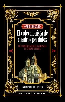 COLECCIONISTA DE CUADROS PERDIDOS, EL | 9788410080058 | DELIZZOS, FABIO | Llibreria Aqualata | Comprar llibres en català i castellà online | Comprar llibres Igualada