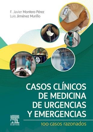 CASOS CLÍNICOS DE MEDICINA DE URGENCIAS Y EMERGENCIAS | 9788413820385 | MONTERO PÉREZ, F. JAVIER/JIMÉNEZ MURILLO, LUIS | Llibreria Aqualata | Comprar llibres en català i castellà online | Comprar llibres Igualada