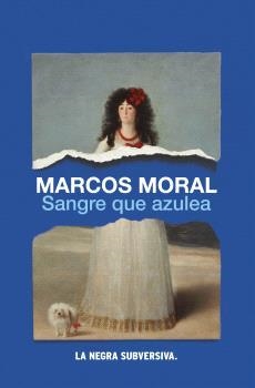 SANGRE QUE AZULEA | 9788494929373 | MORAL, MARCOS | Llibreria Aqualata | Comprar llibres en català i castellà online | Comprar llibres Igualada