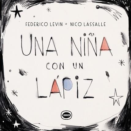 UNA NIÑA CON UN LÁPIZ | 9788412804423 | LEVÍN, FEDERICO | Llibreria Aqualata | Comprar llibres en català i castellà online | Comprar llibres Igualada