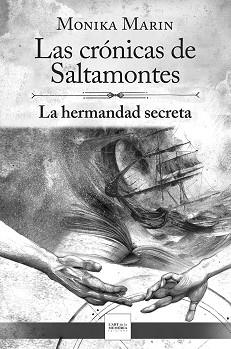 CRÓNICAS DE SALTAMONTES 2, LAS. LA HERMANDAD SECRETA | 9788412761276 | MARIN, MONIKA | Llibreria Aqualata | Comprar llibres en català i castellà online | Comprar llibres Igualada