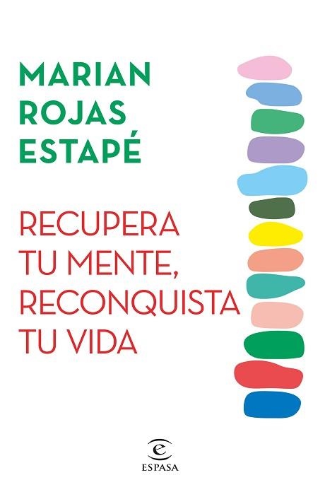 RECUPERA TU MENTE, RECONQUISTA TU VIDA | 9788467071320 | ROJAS ESTAPÉ, MARIAN | Llibreria Aqualata | Comprar libros en catalán y castellano online | Comprar libros Igualada