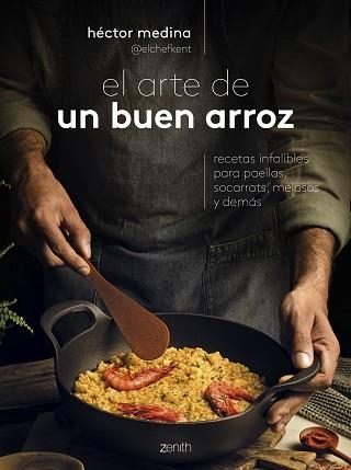 ARTE DE UN BUEN ARROZ, EL | 9788408285991 | HÉCTOR MEDINA @ELCHEFKENT | Llibreria Aqualata | Comprar llibres en català i castellà online | Comprar llibres Igualada