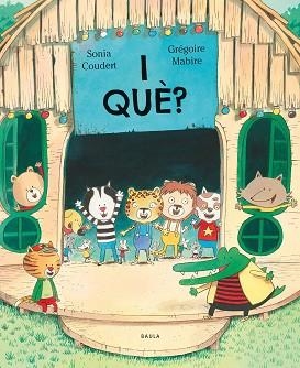 I QUÈ? | 9788447953172 | COUDERT, SONIA | Llibreria Aqualata | Comprar llibres en català i castellà online | Comprar llibres Igualada