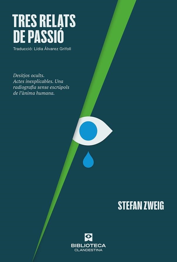 TRES RELATS DE PASSIÓ | 9788419627377 | ZWEIG, STEFAN | Llibreria Aqualata | Comprar llibres en català i castellà online | Comprar llibres Igualada