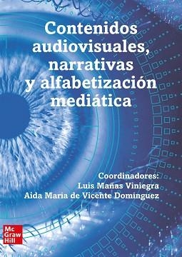 CONTENIDOS AUDIOVISUALES-NARRATIVAS (POD) | 9788448618162 | MAÑAS,LUIS / DE VICENTE DOMÍNGUEZ,AIDA Mª | Llibreria Aqualata | Comprar llibres en català i castellà online | Comprar llibres Igualada