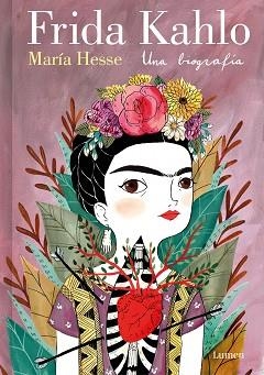 FRIDA KAHLO. UNA BIOGRAFÍA (EDICIÓN ESPECIAL) | 9788426430885 | HESSE, MARÍA | Llibreria Aqualata | Comprar llibres en català i castellà online | Comprar llibres Igualada