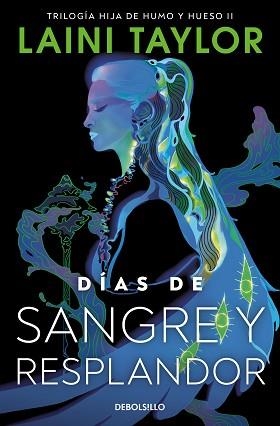 DÍAS DE SANGRE Y RESPLANDOR (HIJA DE HUMO Y HUESO 2) | 9788466367561 | TAYLOR, LAINI | Llibreria Aqualata | Comprar llibres en català i castellà online | Comprar llibres Igualada