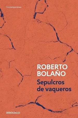 SEPULCROS DE VAQUEROS | 9788466375818 | BOLAÑO, ROBERTO | Llibreria Aqualata | Comprar llibres en català i castellà online | Comprar llibres Igualada