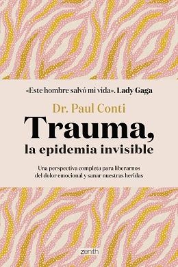 TRAUMA, LA EPIDEMIA INVISIBLE | 9788408286042 | CONTI, DR. PAUL | Llibreria Aqualata | Comprar llibres en català i castellà online | Comprar llibres Igualada