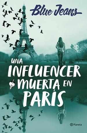 UNA INFLUENCER MUERTA EN PARÍS | 9788408286219 | BLUE JEANS | Llibreria Aqualata | Comprar llibres en català i castellà online | Comprar llibres Igualada