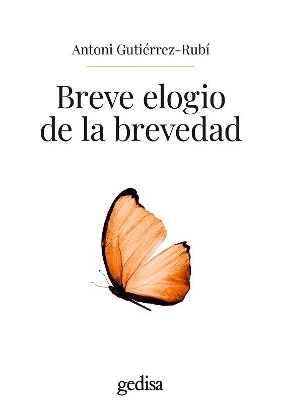 BREVE ELOGIO DE LA BREVEDAD | 9788419406903 | GUTIÉRREZ-RUBÍ, ANTONI | Llibreria Aqualata | Comprar llibres en català i castellà online | Comprar llibres Igualada