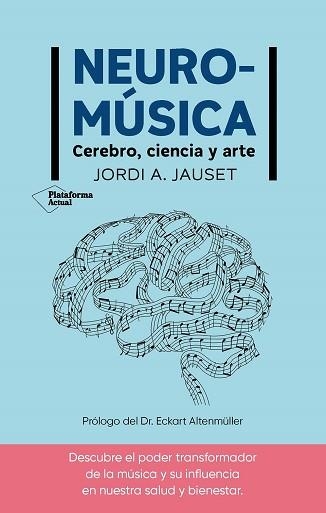 NEUROMÚSICA | 9788410079380 | JAUSET, JORDI A. | Llibreria Aqualata | Comprar llibres en català i castellà online | Comprar llibres Igualada