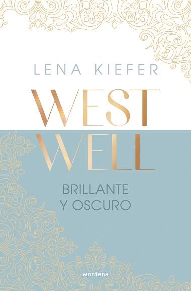 BRILLANTE Y OSCURO (WESTWELL 2) | 9788419746900 | KIEFER, LENA | Llibreria Aqualata | Comprar llibres en català i castellà online | Comprar llibres Igualada