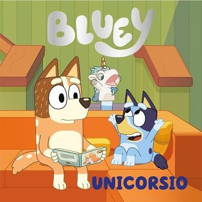 BLUEY. UN CUENTO - UNICORSIO (EDICIÓN EN ESPAÑOL) | 9788448867874 | BLUEY | Llibreria Aqualata | Comprar llibres en català i castellà online | Comprar llibres Igualada