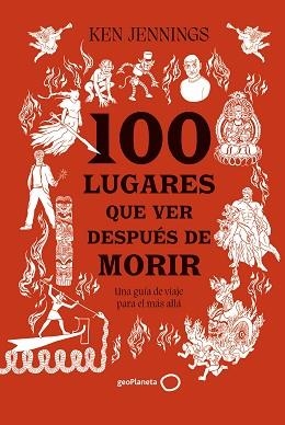 100 LUGARES QUE VER DESPUÉS DE MORIR | 9788408283911 | JENNINGS, KEN | Llibreria Aqualata | Comprar libros en catalán y castellano online | Comprar libros Igualada