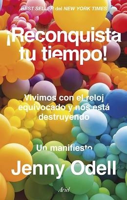 RECONQUISTA TU TIEMPO! | 9788434437524 | ODELL, JENNY | Llibreria Aqualata | Comprar libros en catalán y castellano online | Comprar libros Igualada