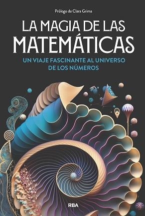 MAGIA DE LAS MATEMÁTICAS, LA | 9788411326063 | GRACIÁN, ENRIQUE/NAVARRO, JOAQUÍN/CORBALÁN, FERNANDO | Llibreria Aqualata | Comprar libros en catalán y castellano online | Comprar libros Igualada