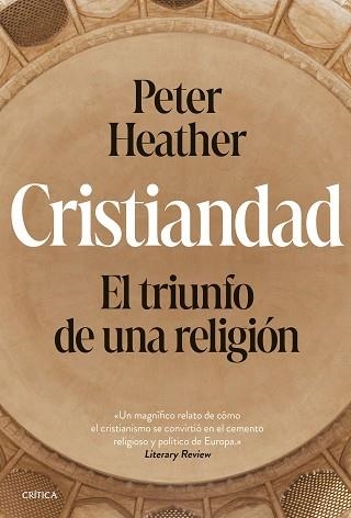 CRISTIANDAD | 9788491996378 | HEATHER, PETER | Llibreria Aqualata | Comprar libros en catalán y castellano online | Comprar libros Igualada