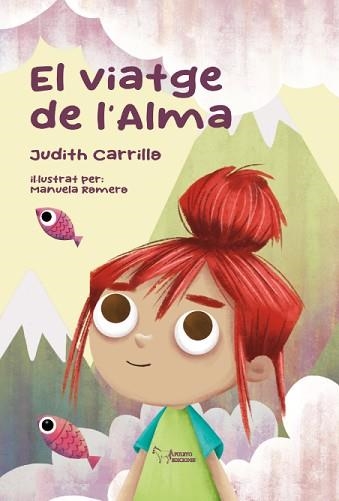 VIATGE DE L´ALMA, EL | 9788419938466 | CARRILLO MITJANA, JUDITH | Llibreria Aqualata | Comprar llibres en català i castellà online | Comprar llibres Igualada