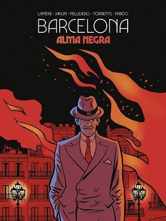 BARCELONA. ALMA NEGRA | 9788467969306 | LAPIERE/JAKUPI/PELLEJERO/TORRENTS/PARDO | Llibreria Aqualata | Comprar llibres en català i castellà online | Comprar llibres Igualada