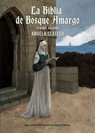 BIBLIA DE BOSQUE AMARGO, LA | 9788412754766 | SLATTER, ANGELA | Llibreria Aqualata | Comprar llibres en català i castellà online | Comprar llibres Igualada