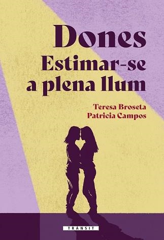 DONES. ESTIMAR-SE A PLENA LLUM | 9788413586380 | PATRICIA CAMPOS/TERESA BROSETA | Llibreria Aqualata | Comprar libros en catalán y castellano online | Comprar libros Igualada