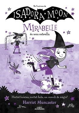 MIRABELLE 8 - LA MIRABELLE ÉS UNA ESTRELLA | 9788419688149 | MUNCASTER, HARRIET | Llibreria Aqualata | Comprar llibres en català i castellà online | Comprar llibres Igualada