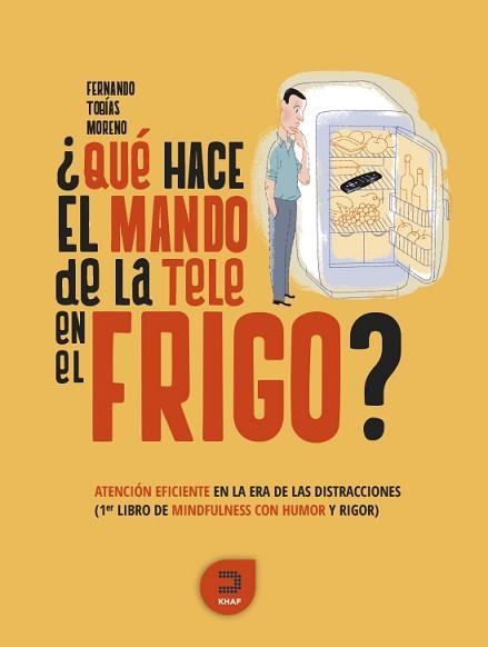 QUÉ HACE EL MANDO DE LA TELE EN EL FRIGO? | 9788415995241 | TOBÍAS MORENO, FERNANDO | Llibreria Aqualata | Comprar llibres en català i castellà online | Comprar llibres Igualada