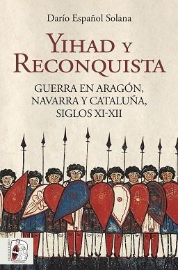 YIHAD Y RECONQUISTA | 9788412806830 | ESPAÑOL SOLANA, DARÍO | Llibreria Aqualata | Comprar llibres en català i castellà online | Comprar llibres Igualada