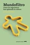 MUNDOFILTRO | 9788412796780 | CHAYKA, KYLE | Llibreria Aqualata | Comprar llibres en català i castellà online | Comprar llibres Igualada