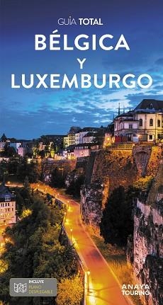 BÉLGICA Y LUXEMBURGO (GUÍA TOTAL) ED. 2024 | 9788491586944 | ANAYA TOURING/TOURING EDITORE | Llibreria Aqualata | Comprar llibres en català i castellà online | Comprar llibres Igualada