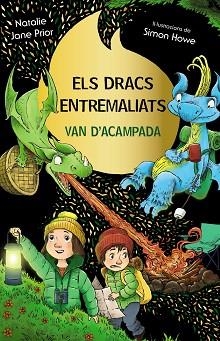 DRACS ENTREMALIATS 4, ELS. ELS DRACS ENTREMALIATS VAN D'ACAMPADA | 9788413493008 | PRIOR, NATALIE JANE | Llibreria Aqualata | Comprar llibres en català i castellà online | Comprar llibres Igualada