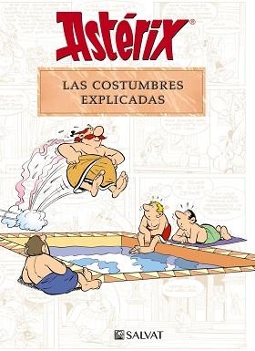 ASTÉRIX. LAS COSTUMBRES EXPLICADAS | 9788469641705 | MOLIN, BERNARD-PIERRE/GOSCINNY, RENÉ | Llibreria Aqualata | Comprar libros en catalán y castellano online | Comprar libros Igualada