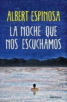 NOCHE QUE NOS ESCUCHAMOS, LA | 9788466373050 | ESPINOSA, ALBERT | Llibreria Aqualata | Comprar llibres en català i castellà online | Comprar llibres Igualada