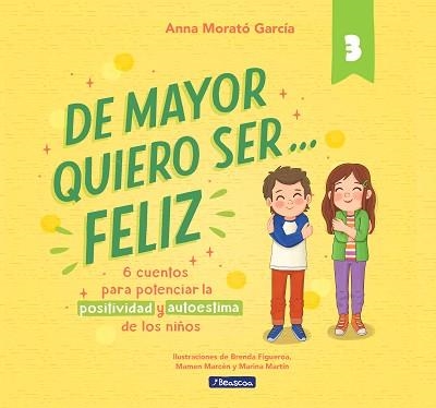 DE MAYOR QUIERO SER... FELIZ 3 | 9788448866358 | MORATÓ GARCÍA, ANNA | Llibreria Aqualata | Comprar llibres en català i castellà online | Comprar llibres Igualada