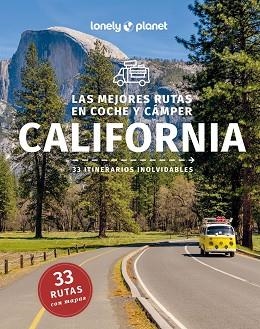 CALIFORNIA. LAS MEJORES RUTAS EN COCHE Y CÁMPER POR CALIFORNIA | 9788408282792 | BENDER, ANDREW/ATKINSON, BRETT/BALFOUR, AMY C./BING, ALISON/BONETTO, CRISTIAN/BRASH, CELESTE/BREMNER | Llibreria Aqualata | Comprar llibres en català i castellà online | Comprar llibres Igualada