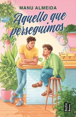 AQUELLO QUE PERSEGUIMOS | 9788427052390 | ALMEIDA, MANU | Llibreria Aqualata | Comprar llibres en català i castellà online | Comprar llibres Igualada