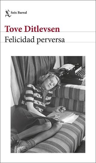 FELICIDAD PERVERSA | 9788432243400 | DITLEVSEN, TOVE | Llibreria Aqualata | Comprar libros en catalán y castellano online | Comprar libros Igualada