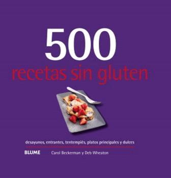 500 RECETAS SIN GLUTEN (2024) | 9788410048751 | BECKERMAN, CAROL | Llibreria Aqualata | Comprar llibres en català i castellà online | Comprar llibres Igualada