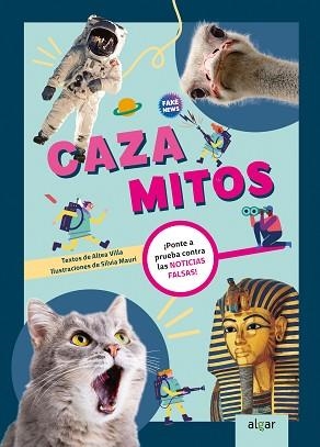 CAZAMITOS. ¡PONTE A PRUEBA CONTRA LAS NOTICIAS FALSAS! | 9788491427148 | AA.VV. | Llibreria Aqualata | Comprar llibres en català i castellà online | Comprar llibres Igualada