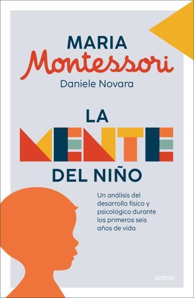 MENTE DEL NIÑO, LA | 9788418714528 | MONTESSORI, MARIA / DANIELE NOVARA | Llibreria Aqualata | Comprar llibres en català i castellà online | Comprar llibres Igualada