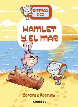 BITMAX & CO 13. HAMLET Y EL MAR | 9788411581103 | COPONS, JAUME / FORTUNY, LILIANA | Llibreria Aqualata | Comprar llibres en català i castellà online | Comprar llibres Igualada