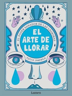 ARTE DE LLORAR, EL | 9788426426635 | SANDWICH, PEPITA | Llibreria Aqualata | Comprar llibres en català i castellà online | Comprar llibres Igualada