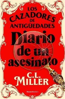 CAZADORES DE ANTIGÜEDADES, LOS. DIARIO DE UN ASESINATO | 9788419743787 | MILLER, C.L. | Llibreria Aqualata | Comprar llibres en català i castellà online | Comprar llibres Igualada