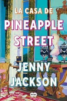 CASA DE PINEAPPLE STREET, LA | 9788491296621 | JACKSON, JENNY | Llibreria Aqualata | Comprar llibres en català i castellà online | Comprar llibres Igualada