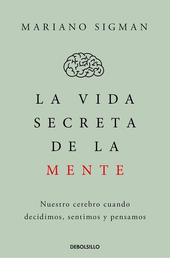 VIDA SECRETA DE LA MENTE, LA | 9788466374910 | SIGMAN, MARIANO | Llibreria Aqualata | Comprar libros en catalán y castellano online | Comprar libros Igualada