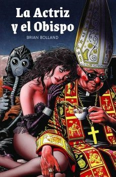 ACTRIZ Y EL OBISPO, LA | 9788419790460 | BOLLAND, BRIAN | Llibreria Aqualata | Comprar llibres en català i castellà online | Comprar llibres Igualada