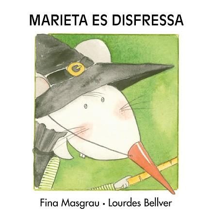 MARIETA ES DISFRESSA | 9788481318227 | BELLVER FERRANDO, LOURDES / MASGRAU PLANA, FINA | Llibreria Aqualata | Comprar llibres en català i castellà online | Comprar llibres Igualada