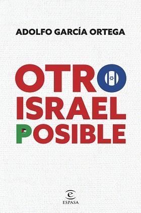 OTRO ISRAEL  POSIBLE | 9788467074048 | GARCÍA ORTEGA, ADOLFO | Llibreria Aqualata | Comprar llibres en català i castellà online | Comprar llibres Igualada